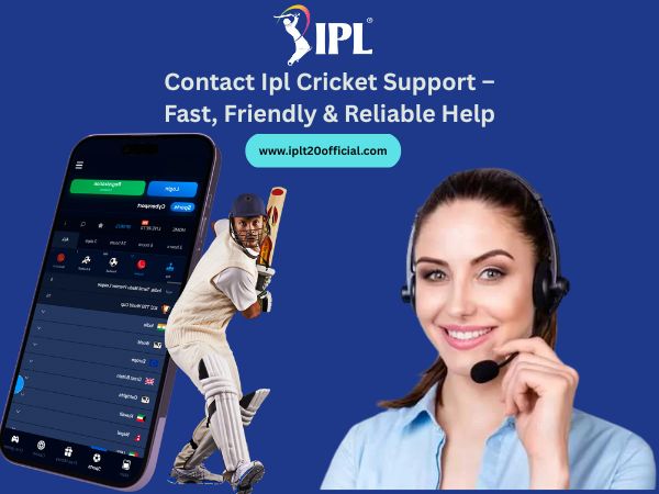 Contact Ipl Cricket Support – Fast, Friendly & Reliable Help