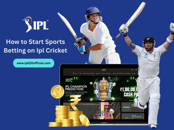 How to Start Sports Betting on Ipl Cricket
